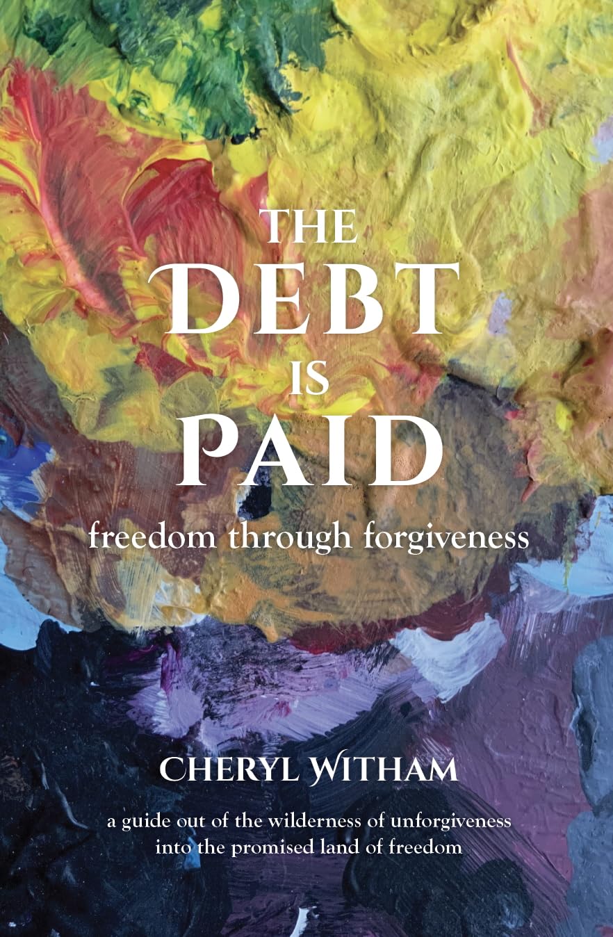The Debt is Paid: freedom through forgiveness