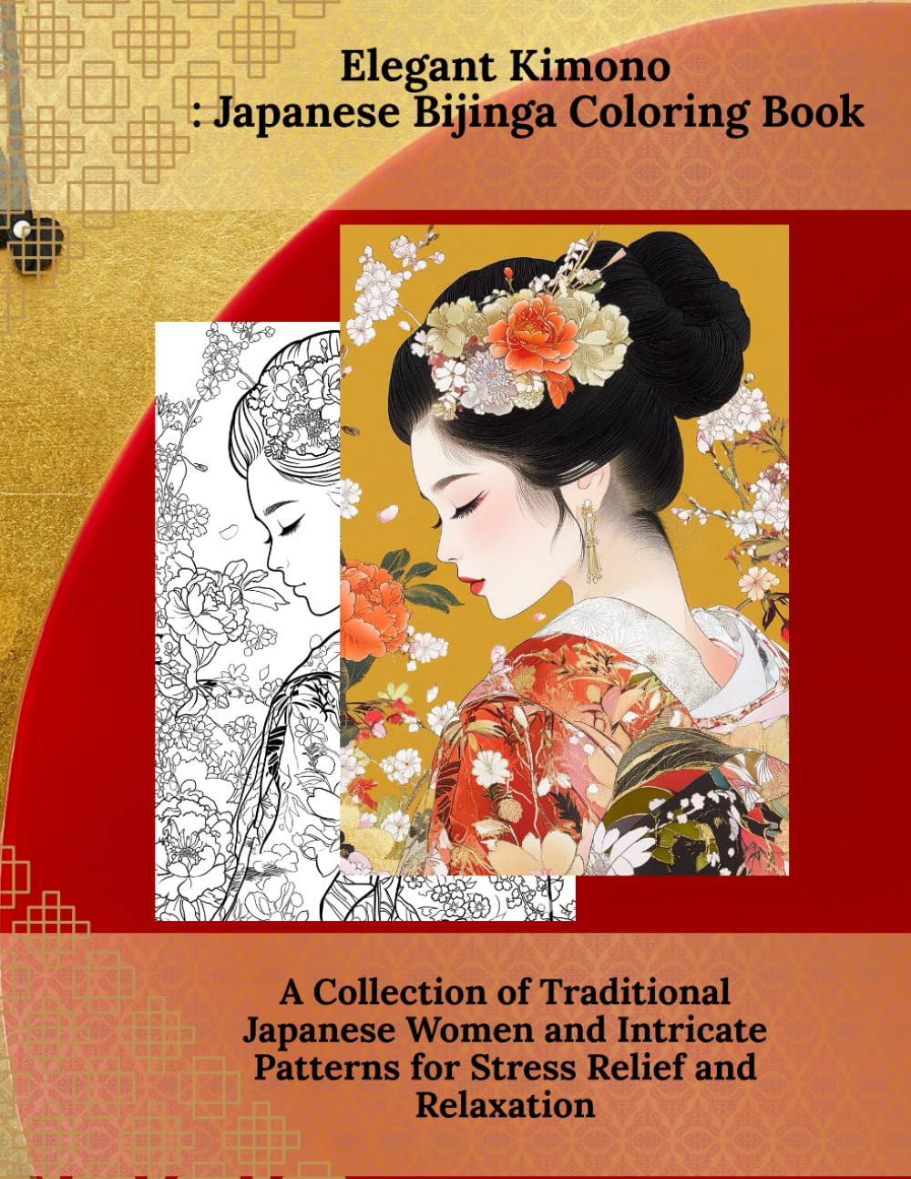 Elegant Kimono: Japanese Bijinga Coloring Book: A Collection of Traditional Japanese Women and Intricate Patterns for Stress Relief and Relaxation ... Portrait Art: Japanese Coloring Collection)