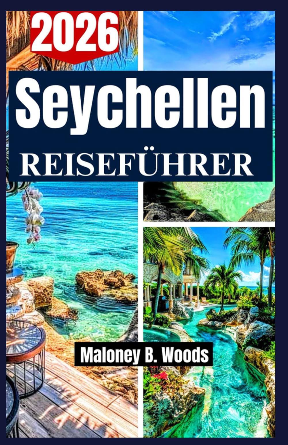 SEYCHELLEN REISEFÜHRER 2026: Tipps von Mahé bis Praslin, Inselrundfahrten, lokale Küche, Strände und familienfreundliche Ausflüge