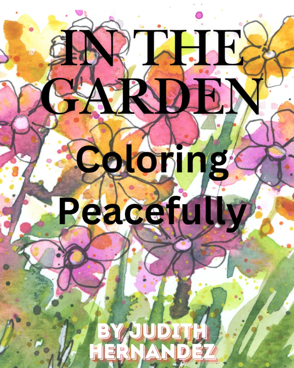 In the Garden: Coloring peacefully