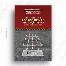 Como Negociar O Acordo De Não Persecução Penal (2021)