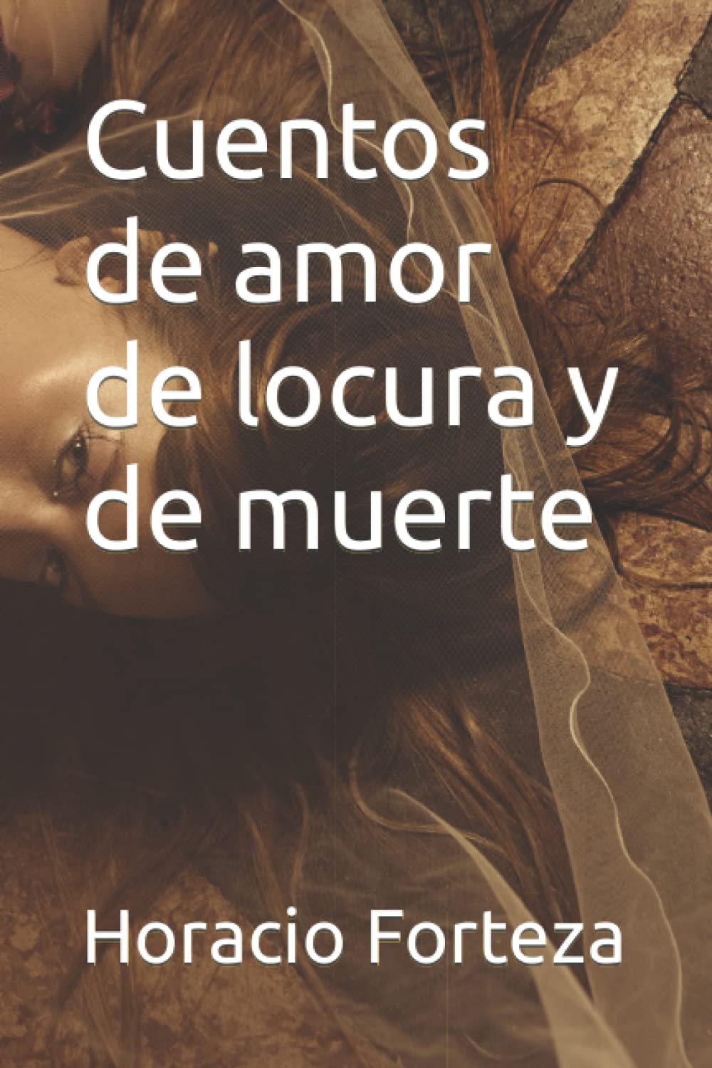 Cuentos de amor de locura y de muerte