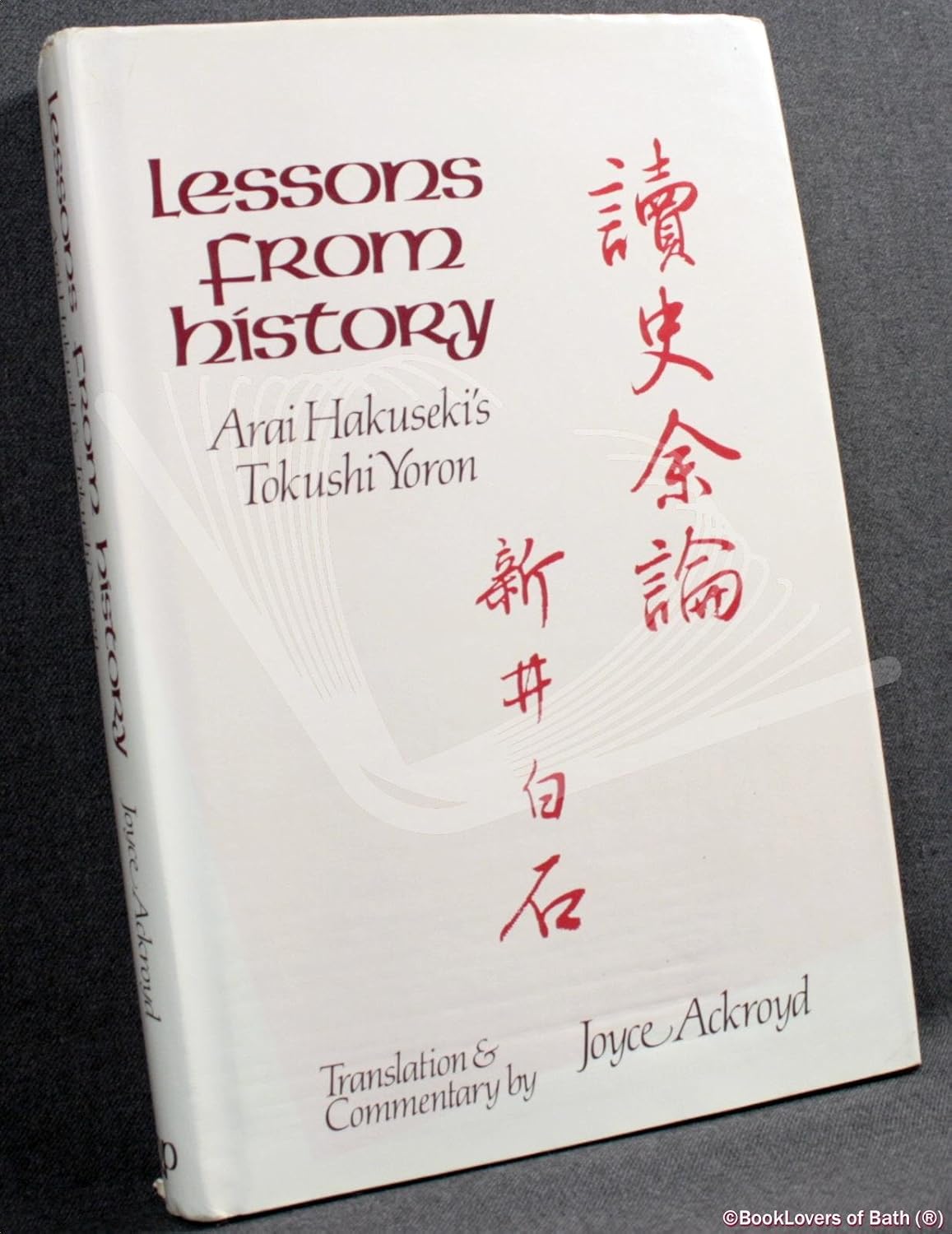 Lessons from History The Tokushi Yoron Hakuseki, Arai 9780702214851