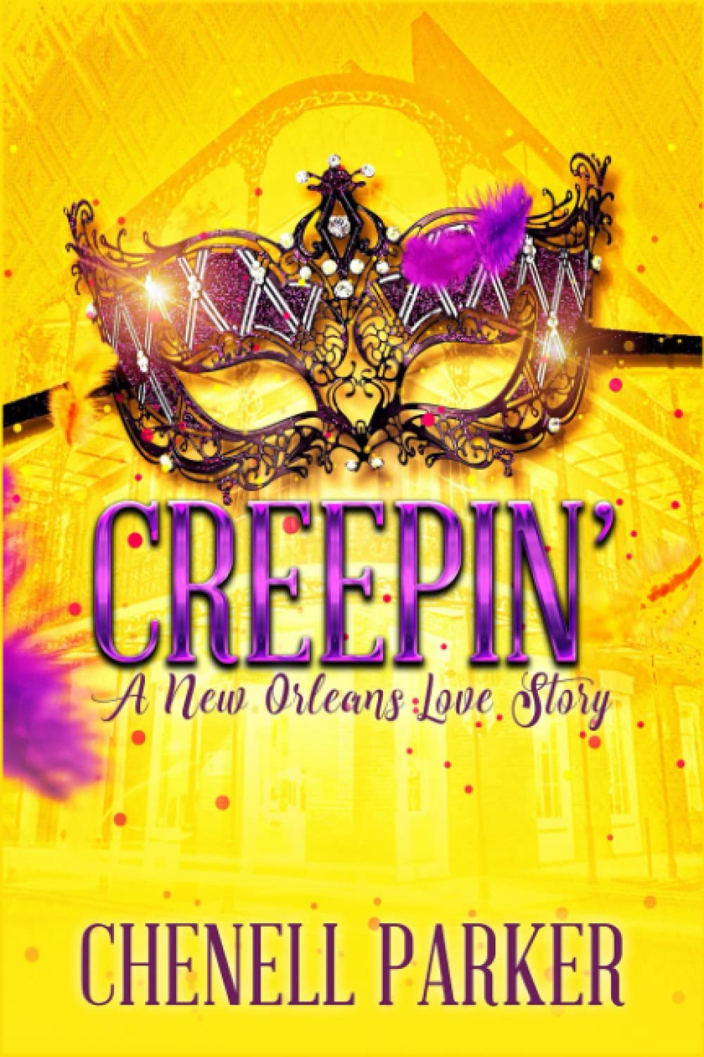 Creepin': A New Orleans Love Story: Volume 1