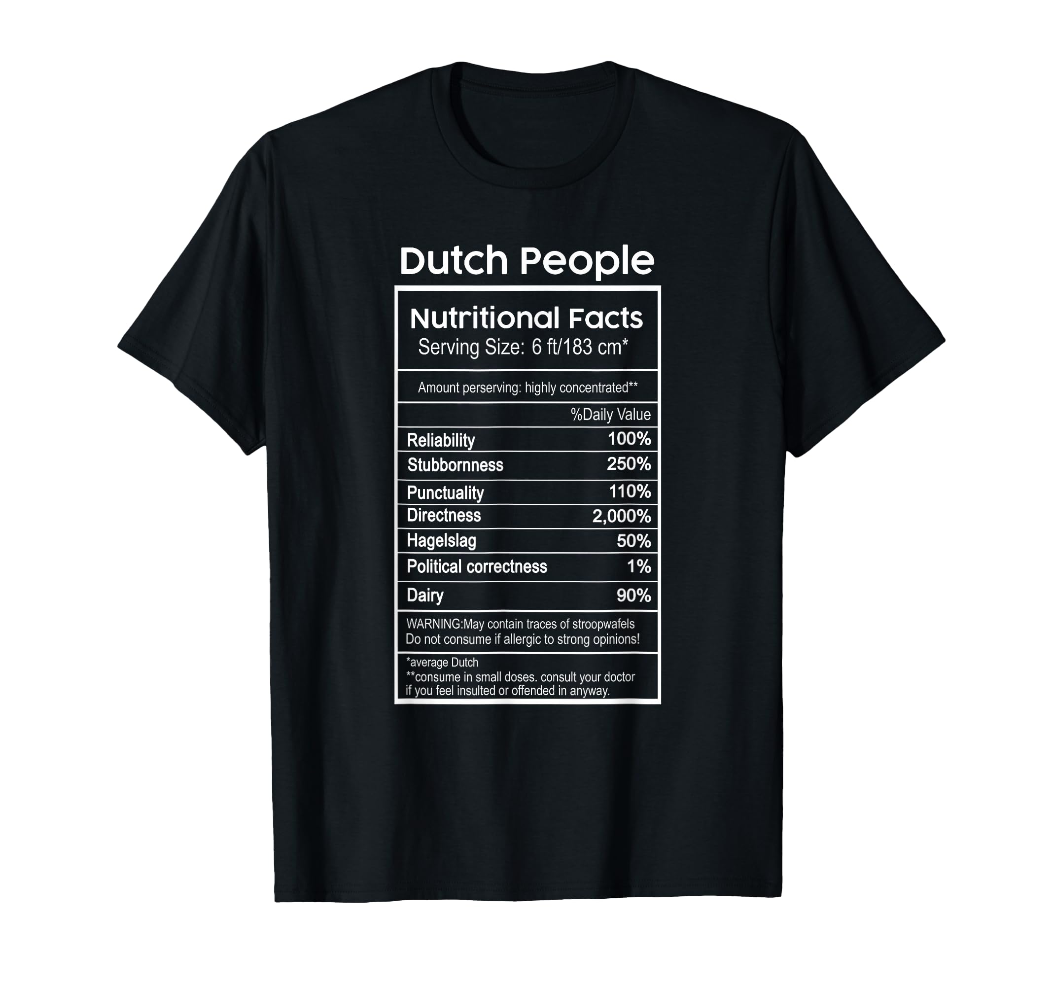 Dutch People Nutritional Facts Netherlands T-Shirt