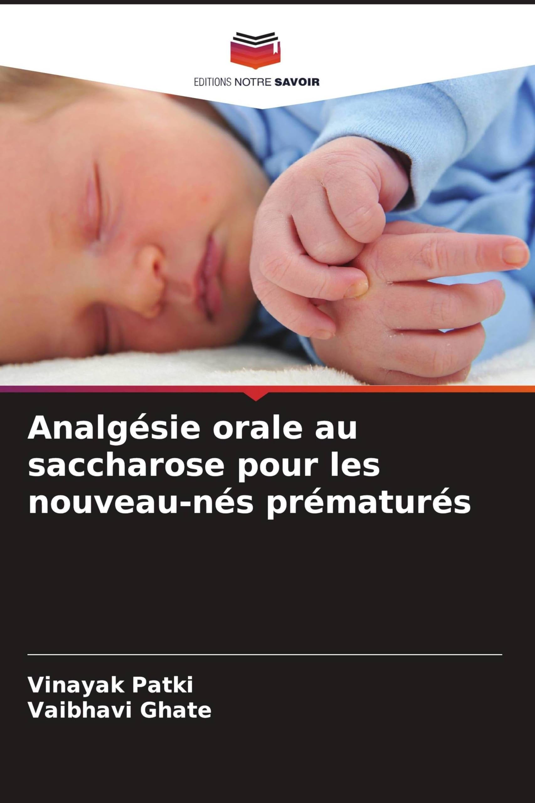 Analgésie orale au saccharose pour les nouveau-nés prématurés