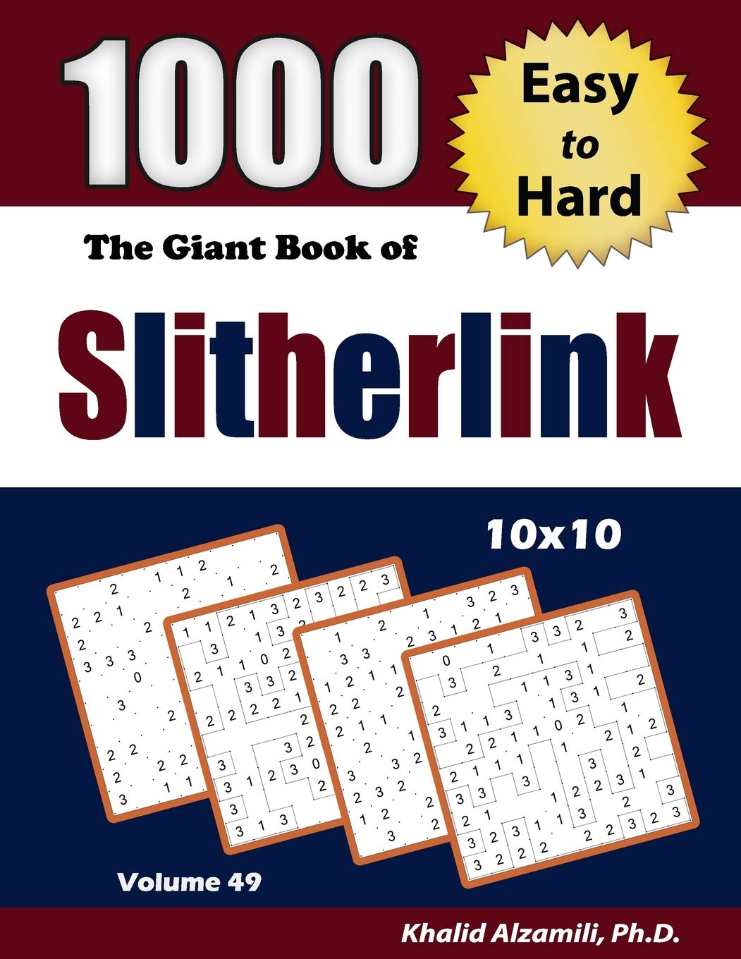The Giant Book of Slitherlink: 1000 Easy to Hard Puzzles (10x10): 49 (Adult Activity Books Series)