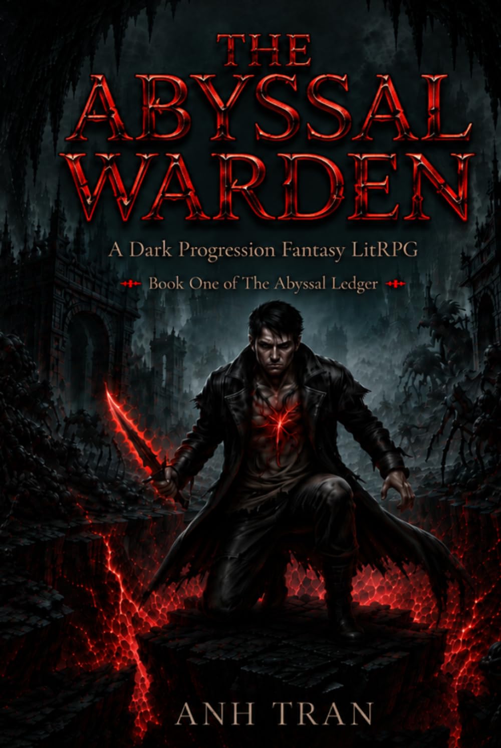 The Abyssal Warden: A Dark Progression Fantasy LitRPG (The Abyssal Ledger Book 1)