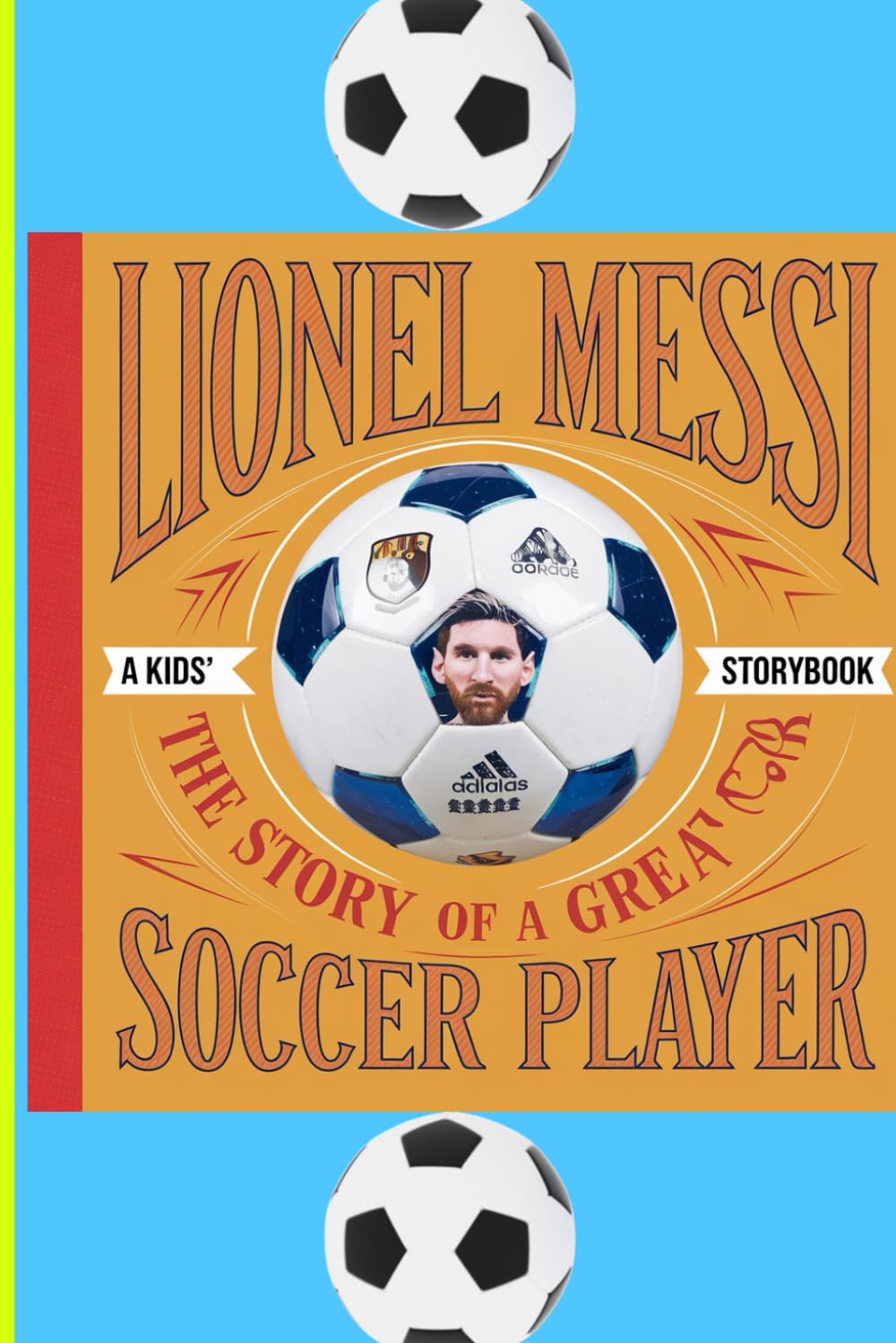 Lionel Messi Story: The story of a great soccer