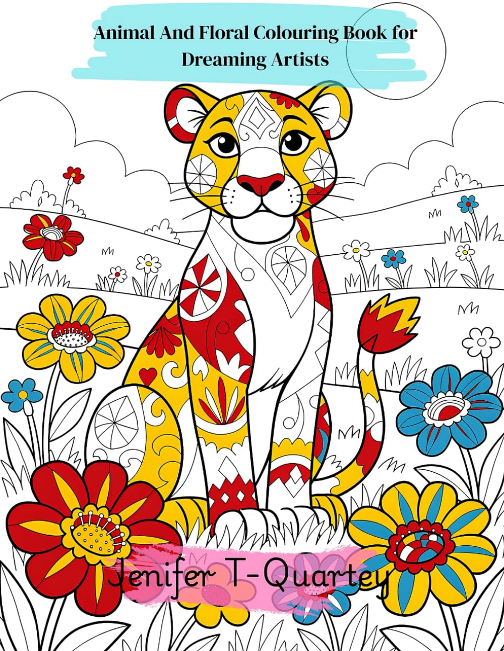 Animal And Floral Colouring Book for Dreaming Artists