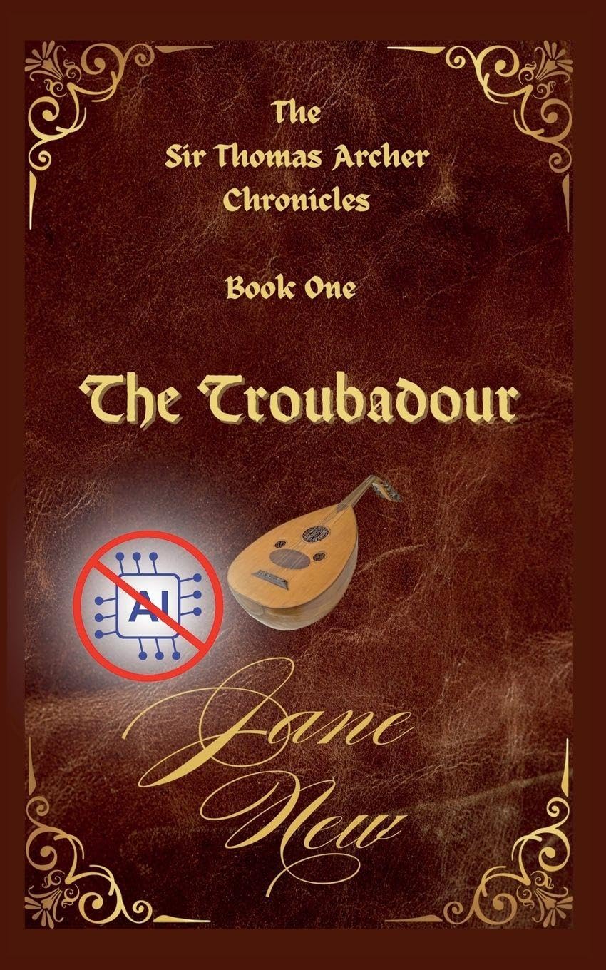 The Troubadour: 1 (The Sir Thomas Archer Chronicles)