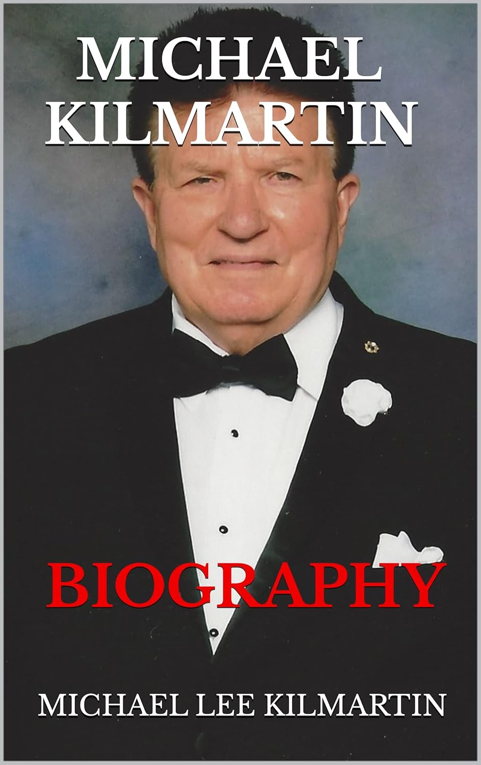 MICHAEL KILMARTIN MY BIOGRAPHY eBook Kilmartin, Michael Lee Amazon