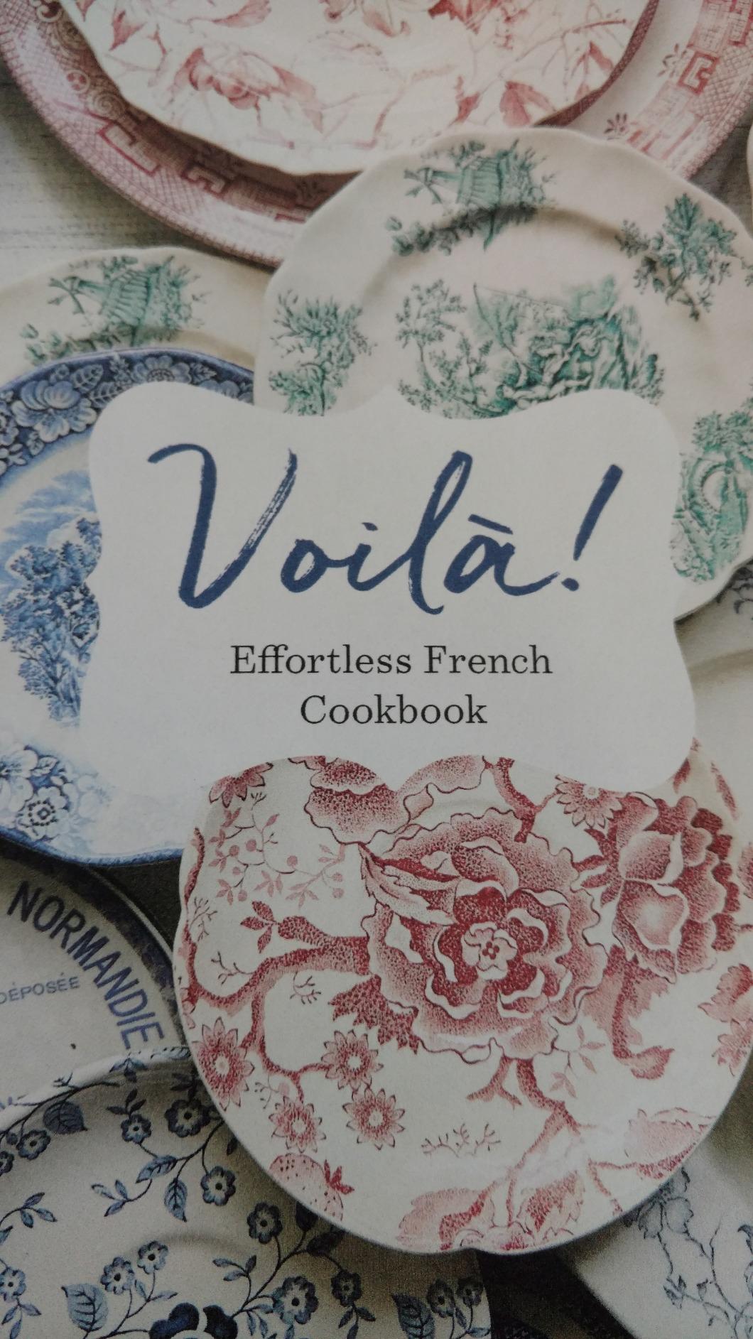 Voilà! The Effortless French Cookbook Easy Recipes to Savor the