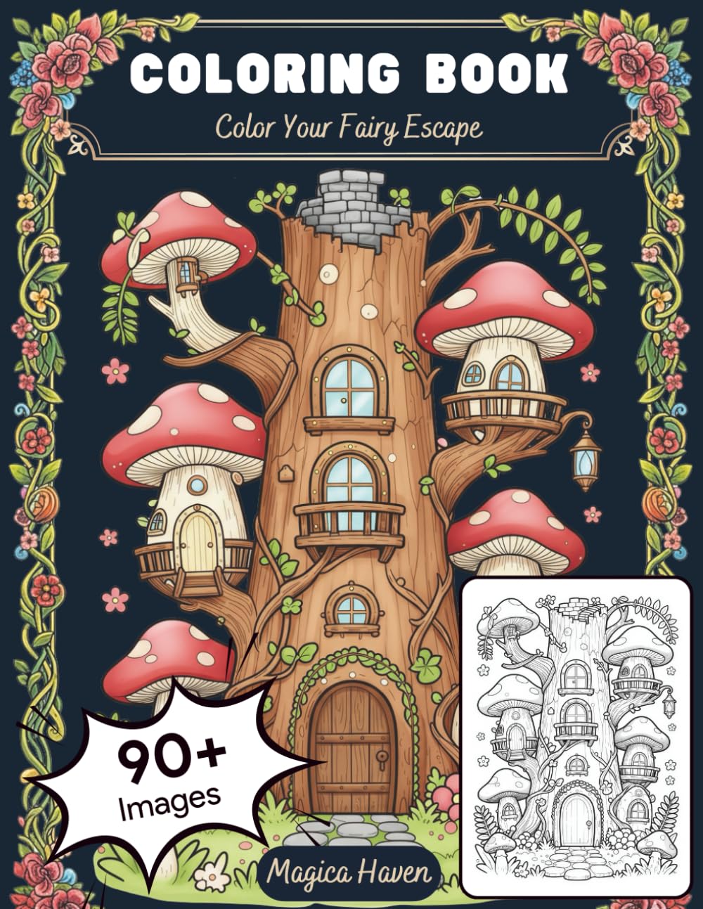 Whimsical Fairy Houses: A Fantasy Coloring Book for Adults featuring Magical Mushroom Homes and Enchanted Treehouses