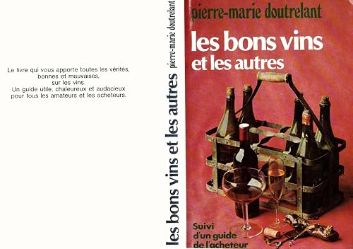 Les Bons vins et les autres : Suivi d'un guide de l'acheteur