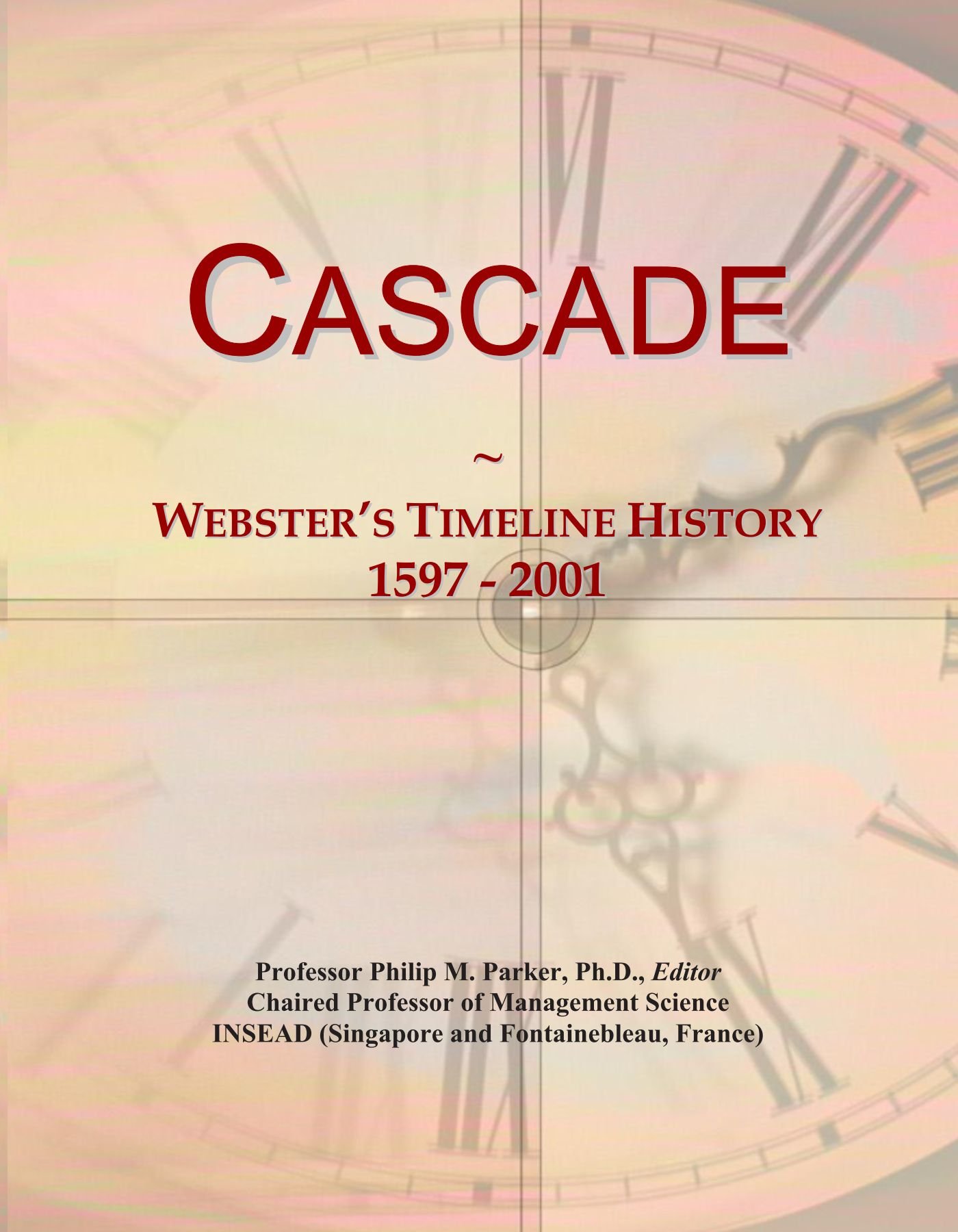 Cascade: Webster's Timeline History, 1597 - 2001