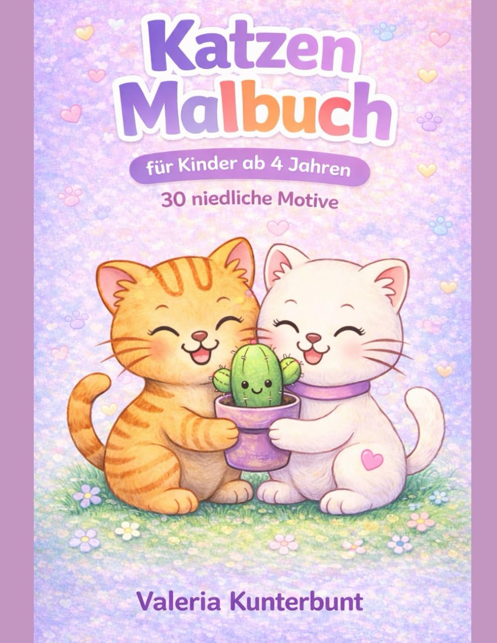 Katzen Malbuch für Kinder ab 4 Jahren: 30 niedliche Katzen Motive zum Ausmalen – Einfaches Tier Malbuch für Mädchen und Jungen | Niedliche Tiere ... Tiere - Malbücher für Kinder ab 4 Jahren)