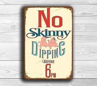 No Skinny Dipping Before 6 Pm Swimming Pool Iron Painting Metal Plate Tin Sign Vintage Retro Home House Man Cave Decor 12x8 inches