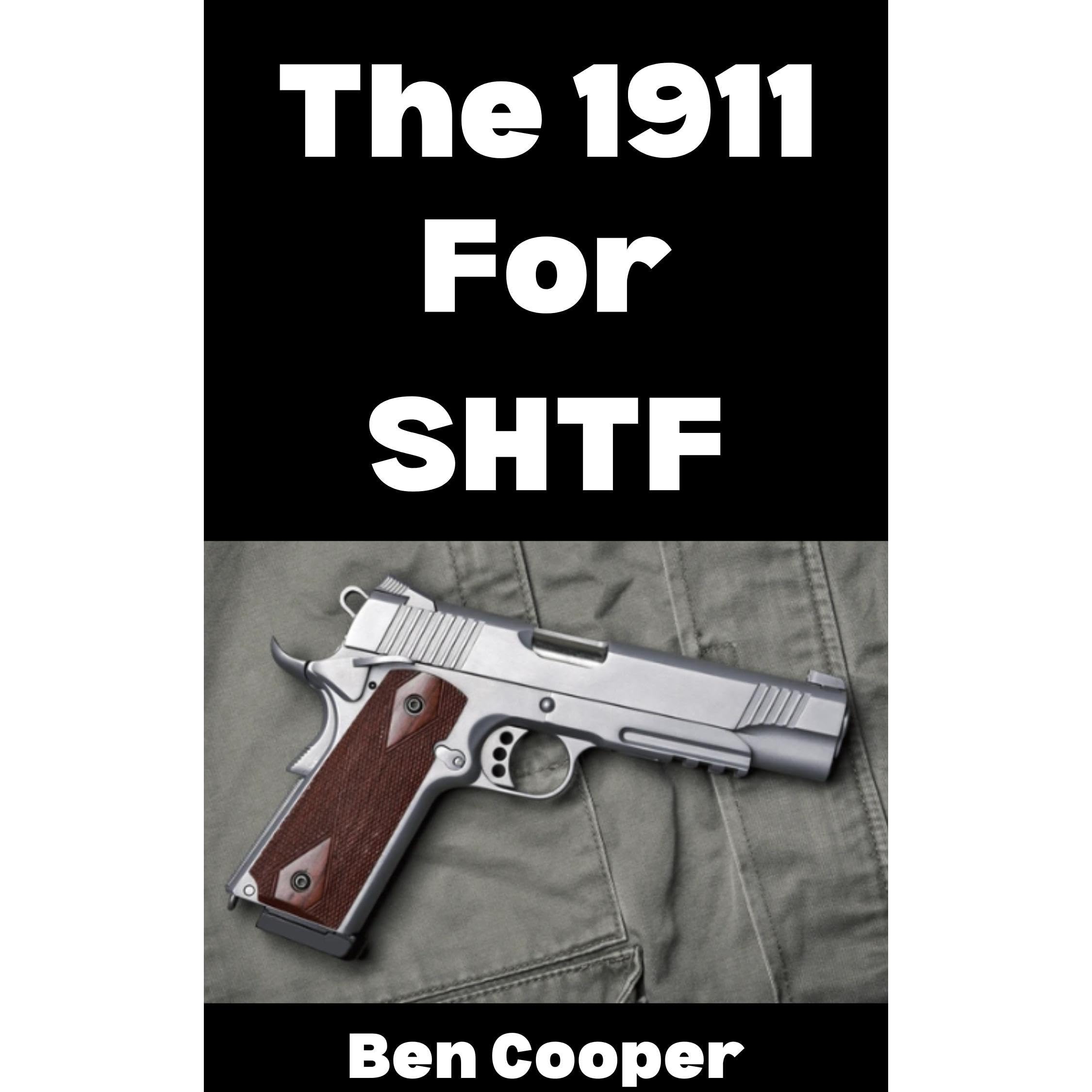 The 1911 For SHTF