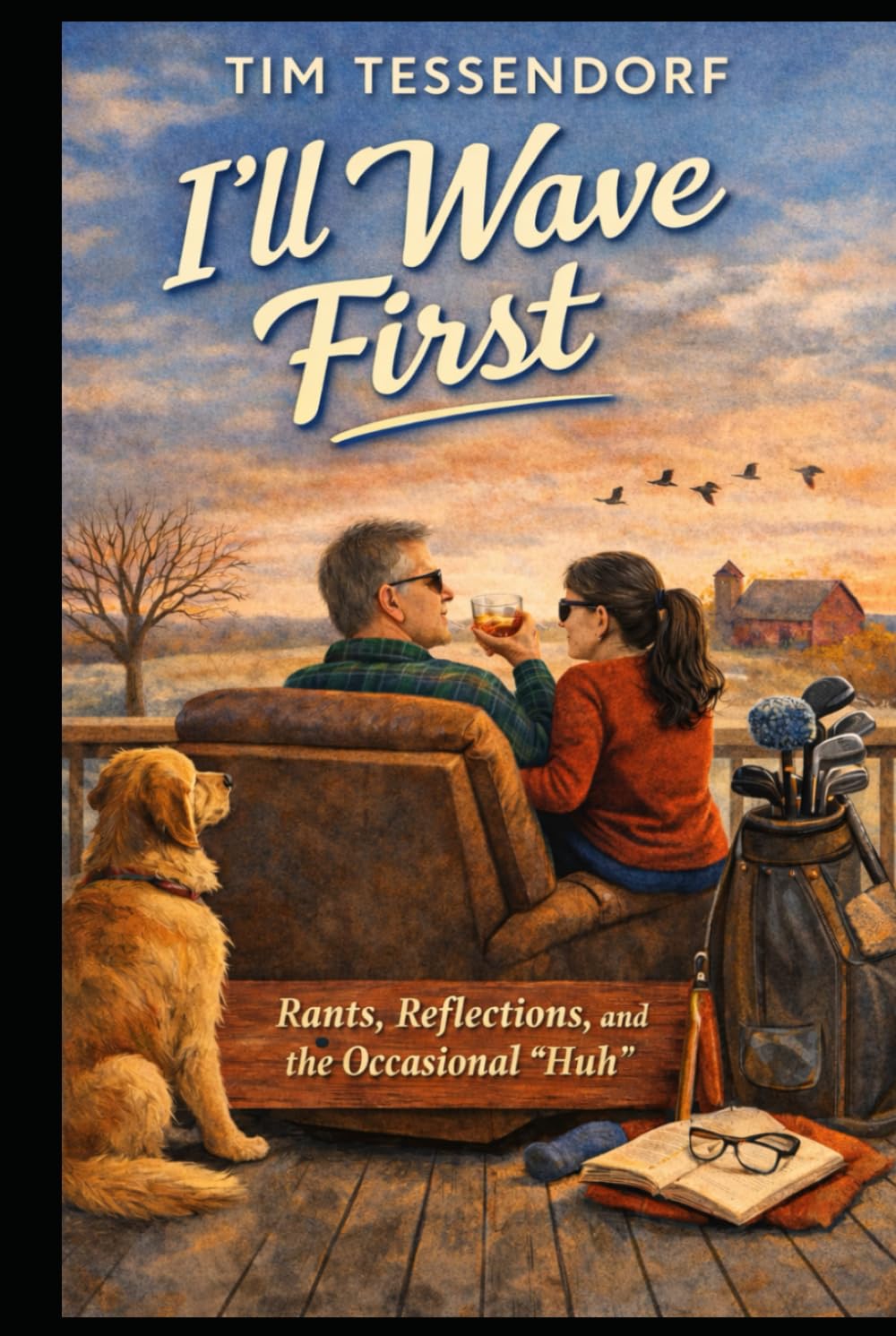 I’ll Wave First: Rants, Reflections, and the Occasional ‘Huh’