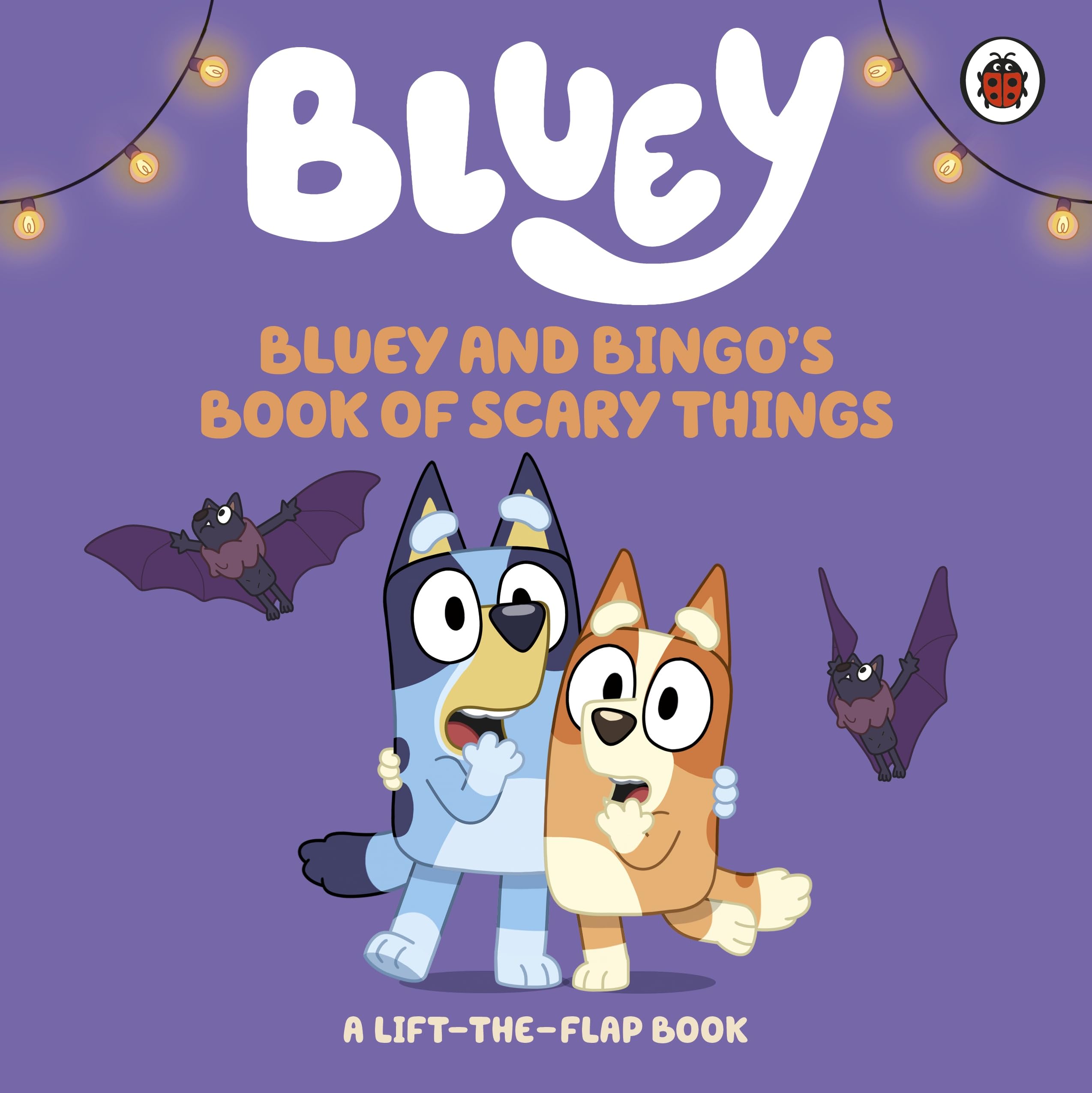 Bluey: Bluey and Bingo's Book of Scary Things: A Halloween Lift-the-Flap Book