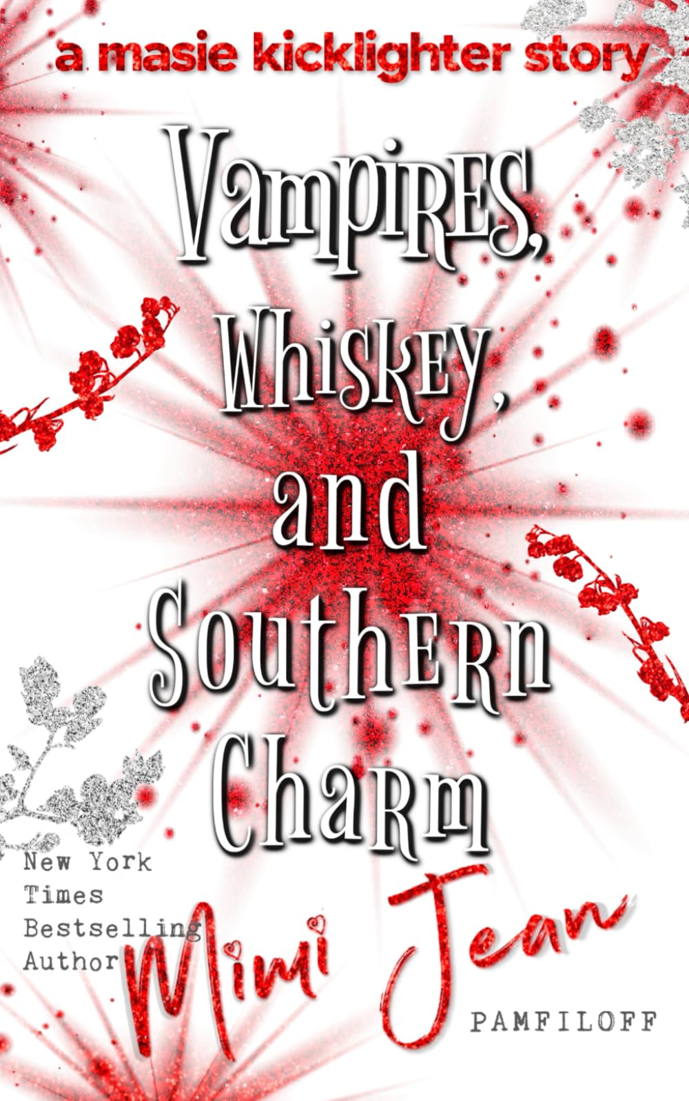 Vampires, Whiskey, and Southern Charm: 1 (Masie Kicklighter)