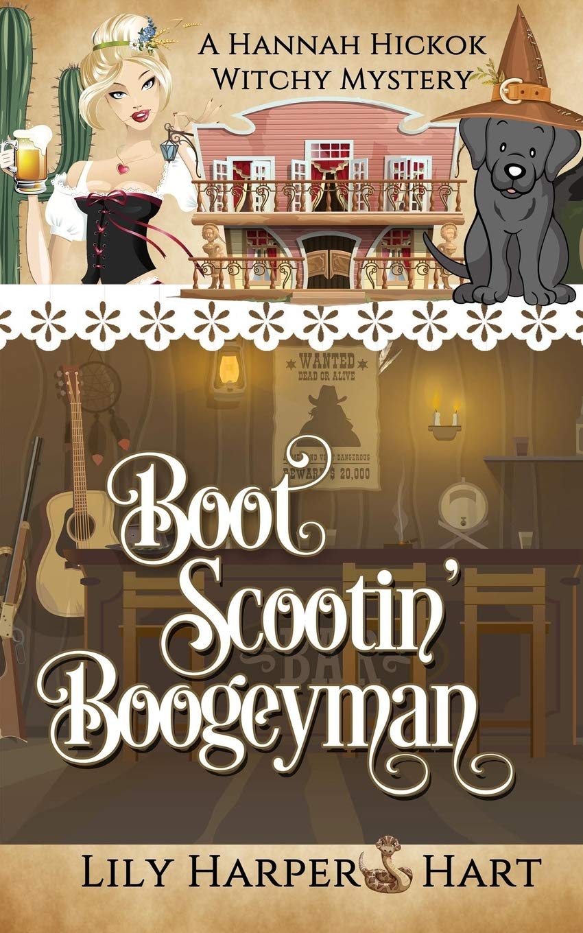 Boot Scootin' Boogeyman (A Hannah Hickok Witchy Mystery Book 3)