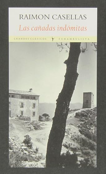 Las cañadas indómitas