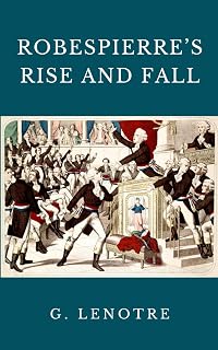 Robespierre's Rise and Fall