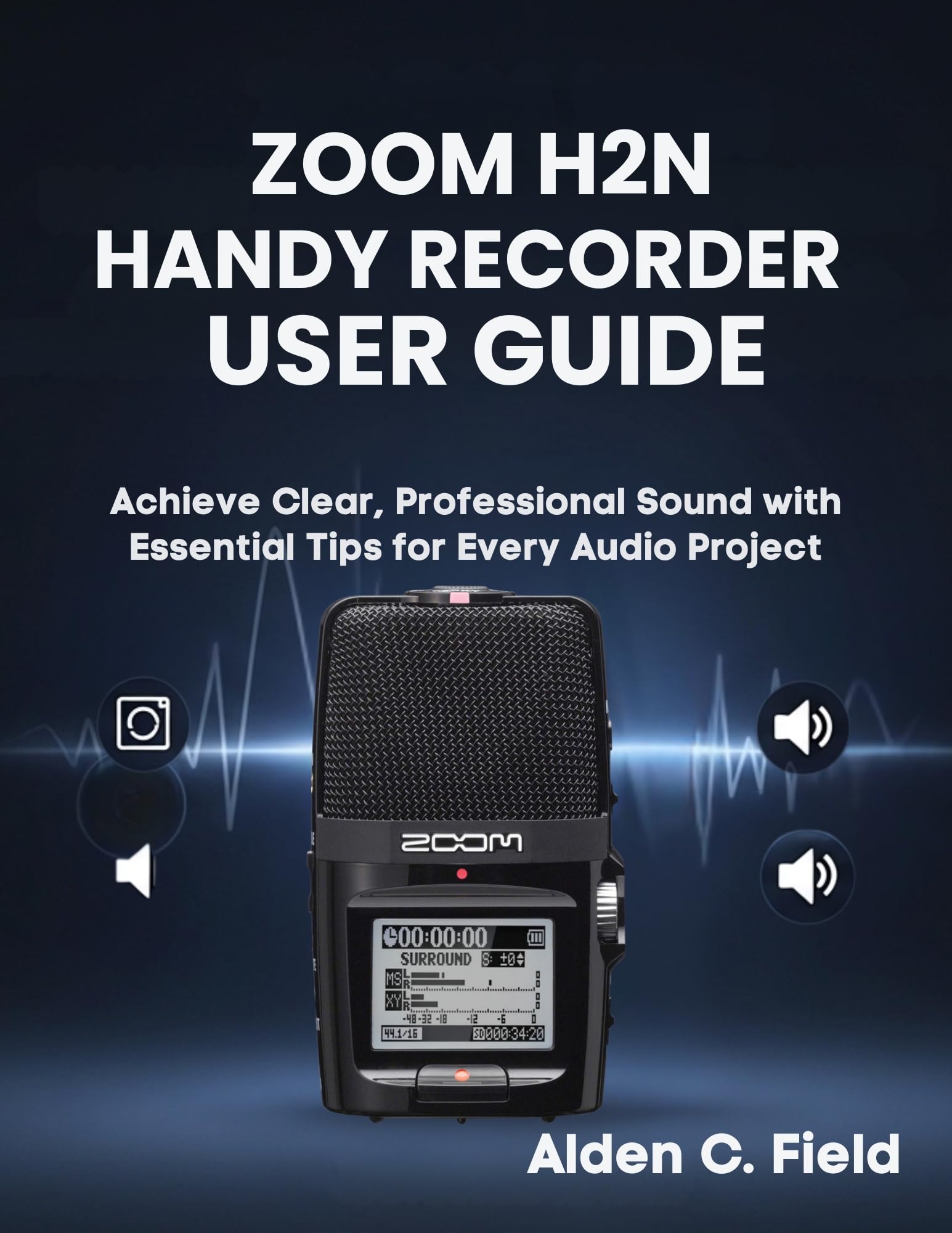 Zoom H2n Handy Recorder User Guide conseils son de qualite et enregistrement nomade