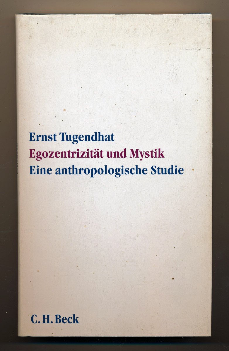 Egozentrizität und Mystik: Eine anthropologische Studie