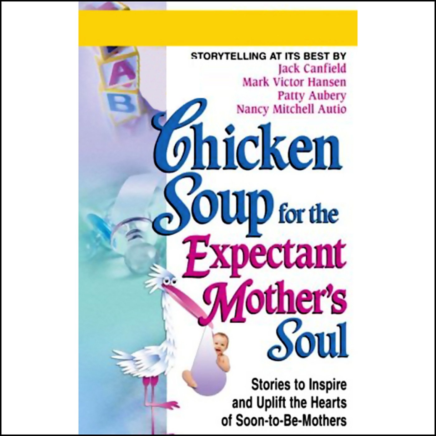 Chicken Soup for the Expectant Mother's Soul