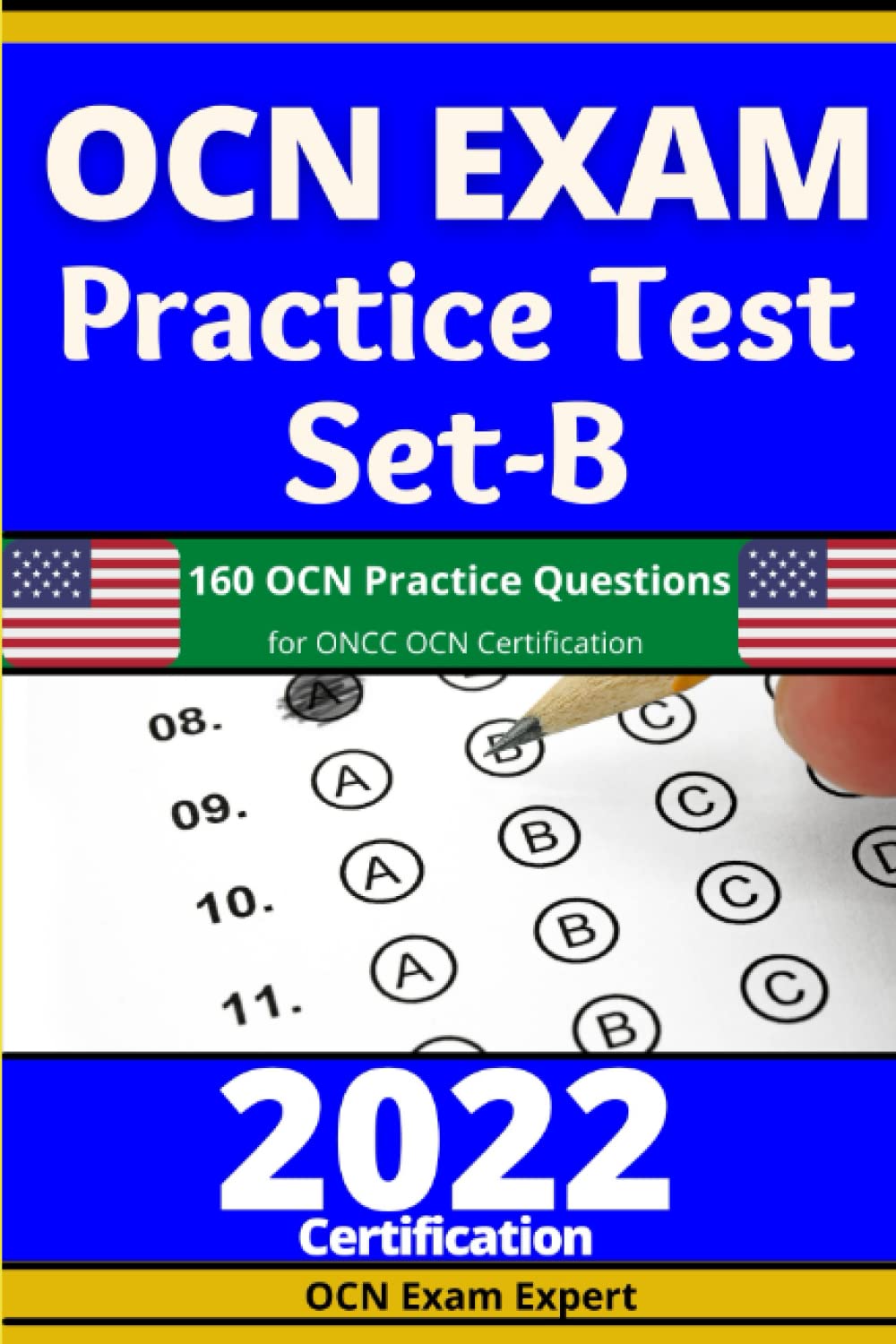 OCN Exam Practice Test Set-B: 160 OCN Practice Questions for ONCC OCN Certificat