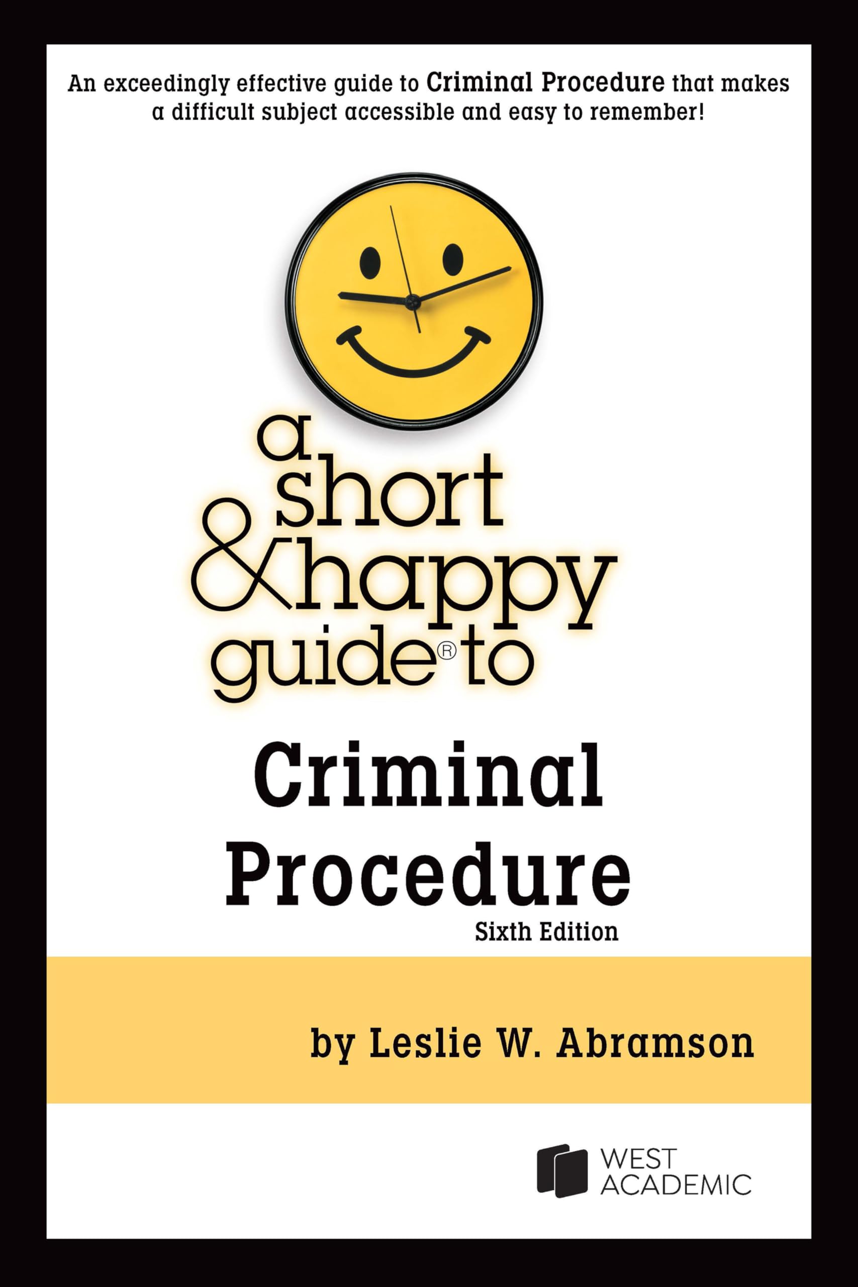 A Short & Happy Guide to Criminal Procedure