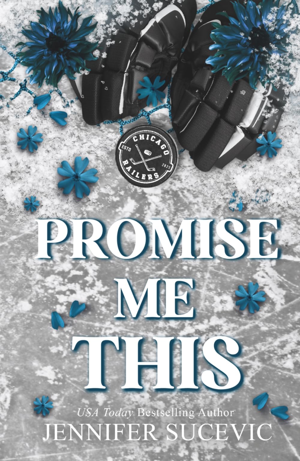 Promise Me This: A Single Dad, Off-Limits Nanny Hockey Romance (Chicago Railers Hockey)