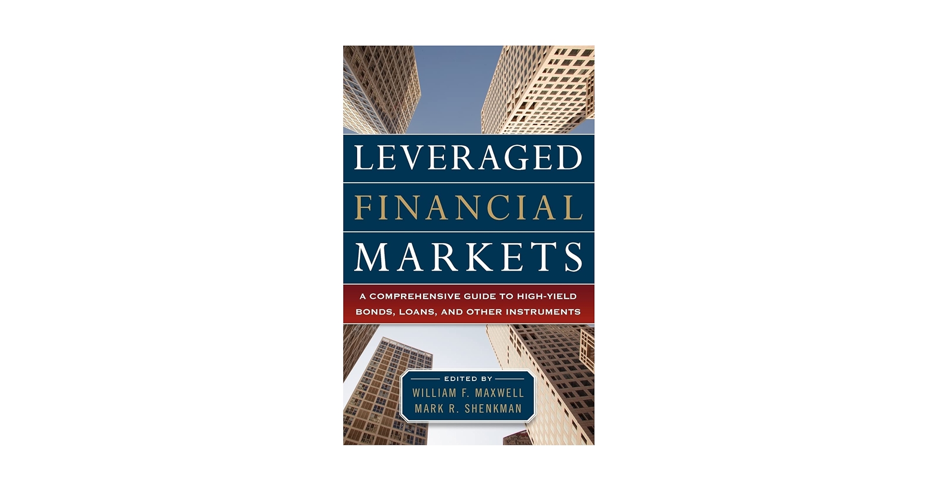 Amazon.com: Leveraged Financial Markets: A Comprehensive