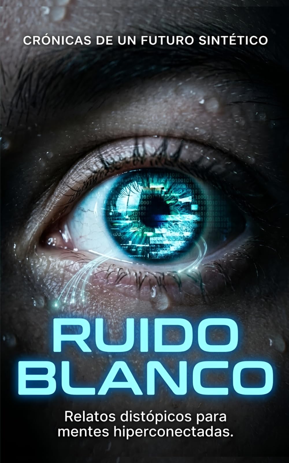 Ruido blanco: Crónicas de un Futuro Sintético