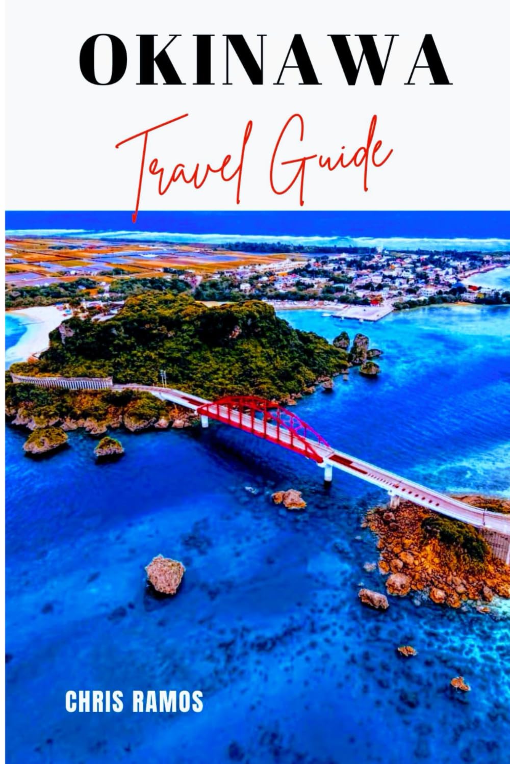 Okinawa Travel Guide: Top Attractions, Beaches, and Cultural Experiences for Japan's First-Time Visitors