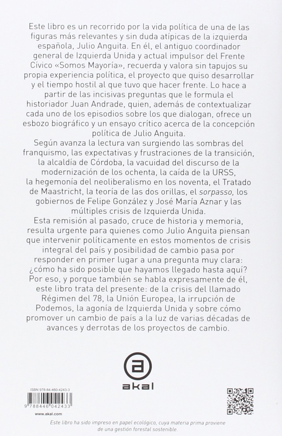 Atraco a la memoria. Un recorrido histórico por la vida política de Julio Anguita: 4 (Anverso)