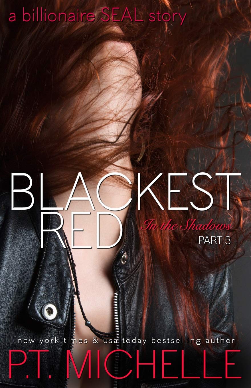 Blackest Red: A Billionaire SEAL Story, Part 3: Volume 3 (In the Shadows)