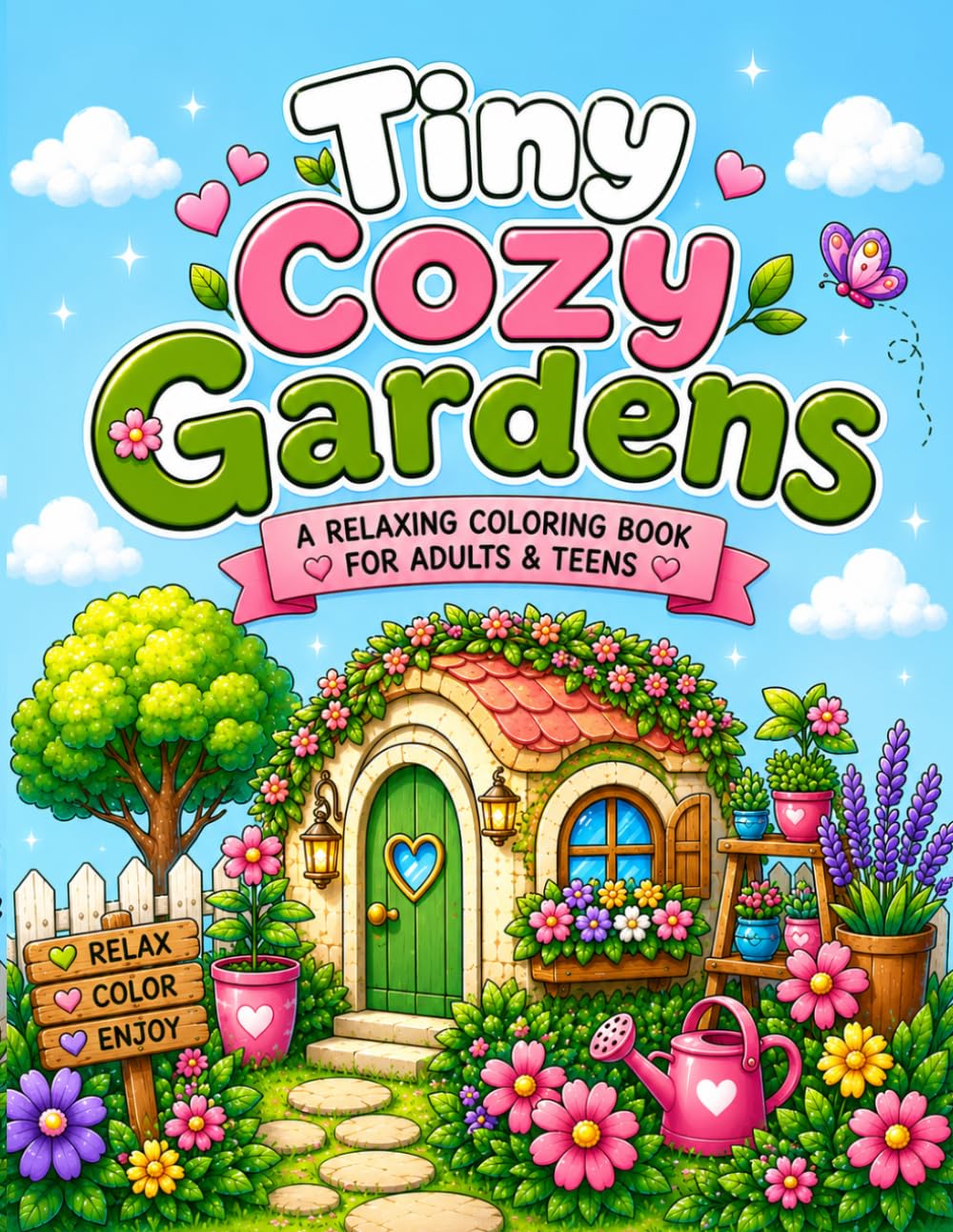 Tiny Cozy Gardens Coloring Book: Charming Tiny Garden Scenes for Relaxation, Stress Relief, and Creative Escape for Adults & Teens