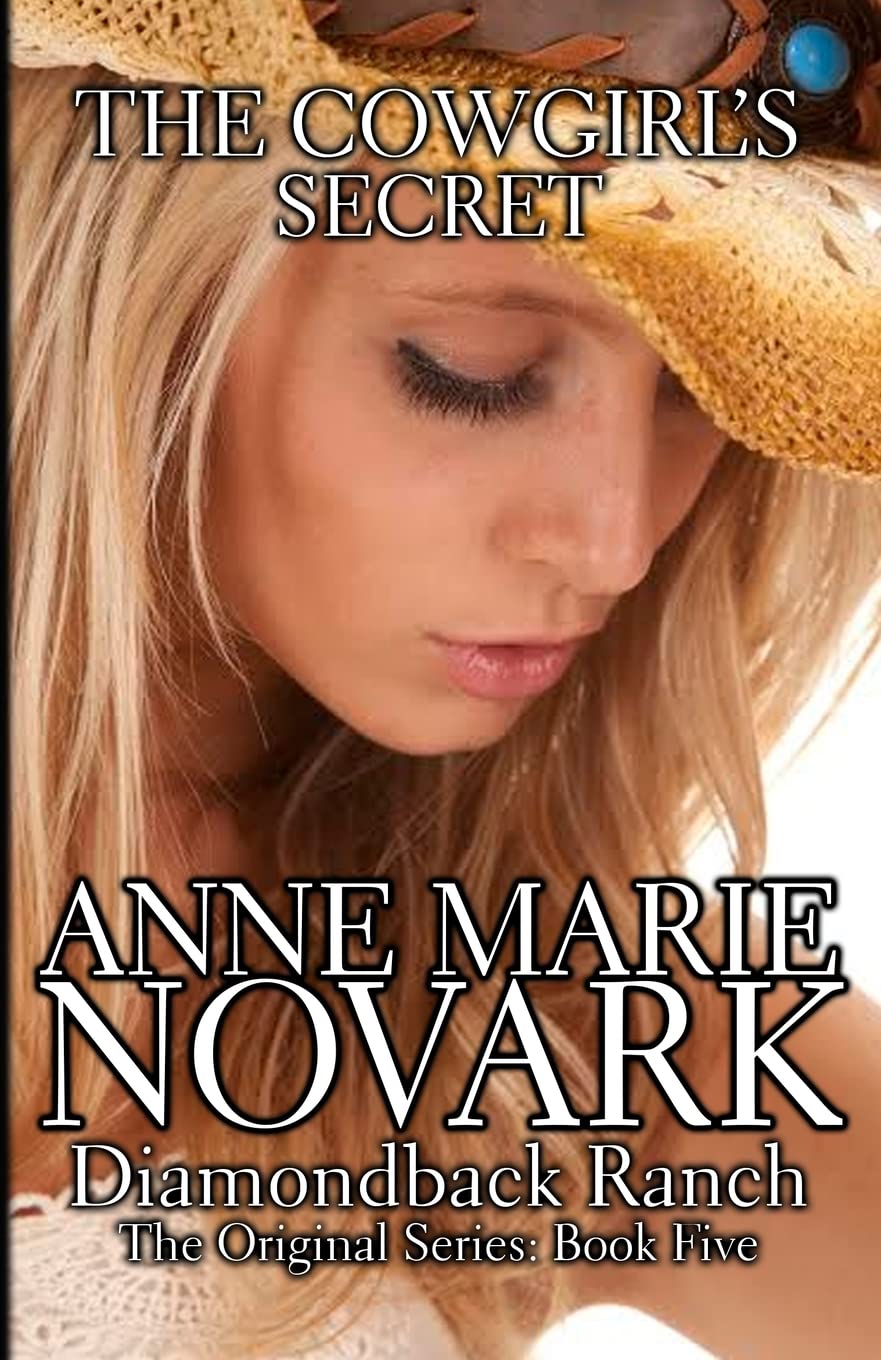 The Cowgirl's Secret: Volume 5 (The Diamondback Ranch)