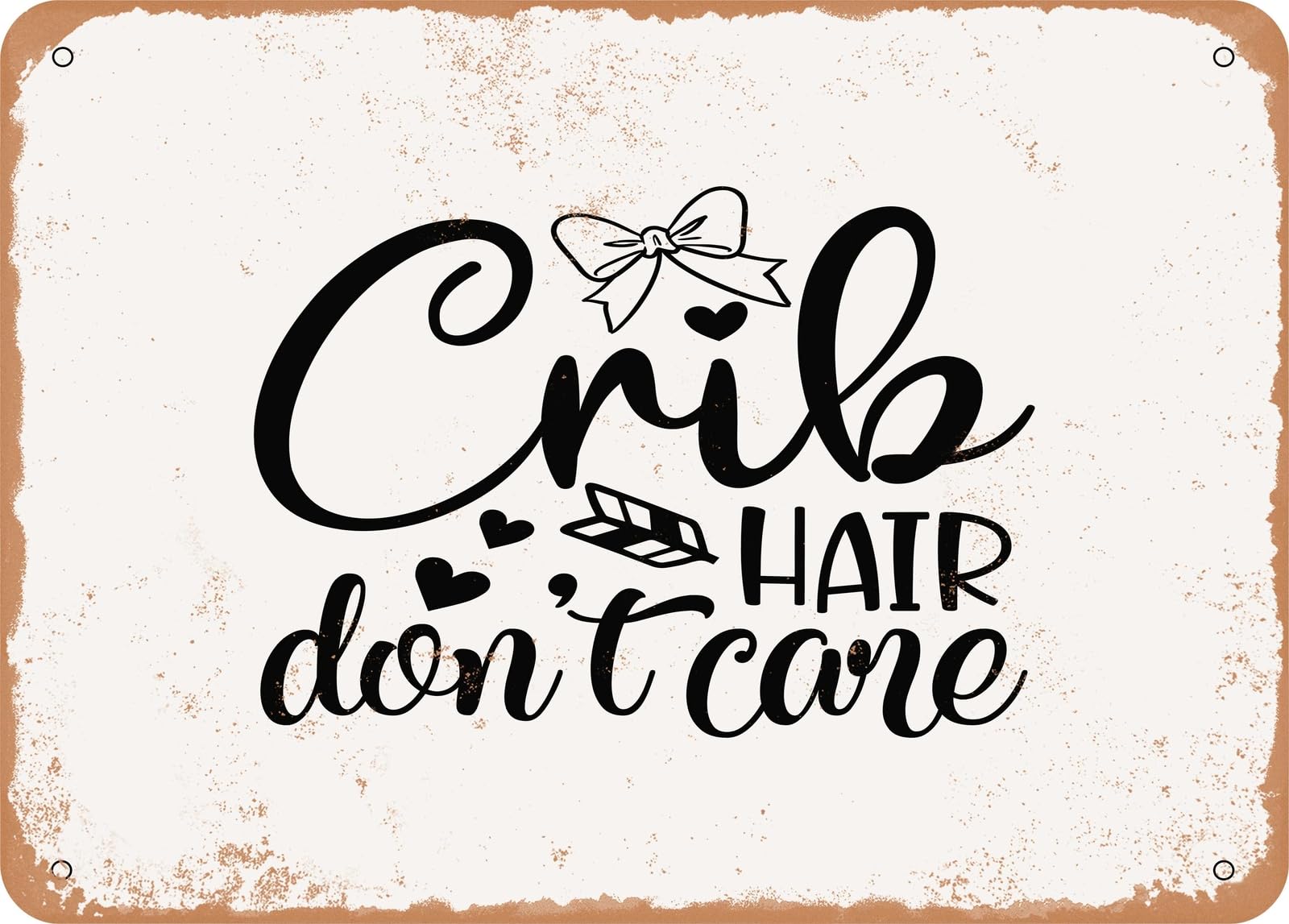 Miaomansenstore Metal Sign - Crib Hair Don't Care - 3 - Vintage Look Sign Home Decor
