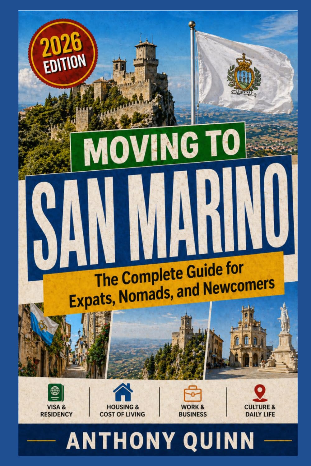 Moving to San Marino: The Complete Guide for Expats, Nomads, and Newcomers