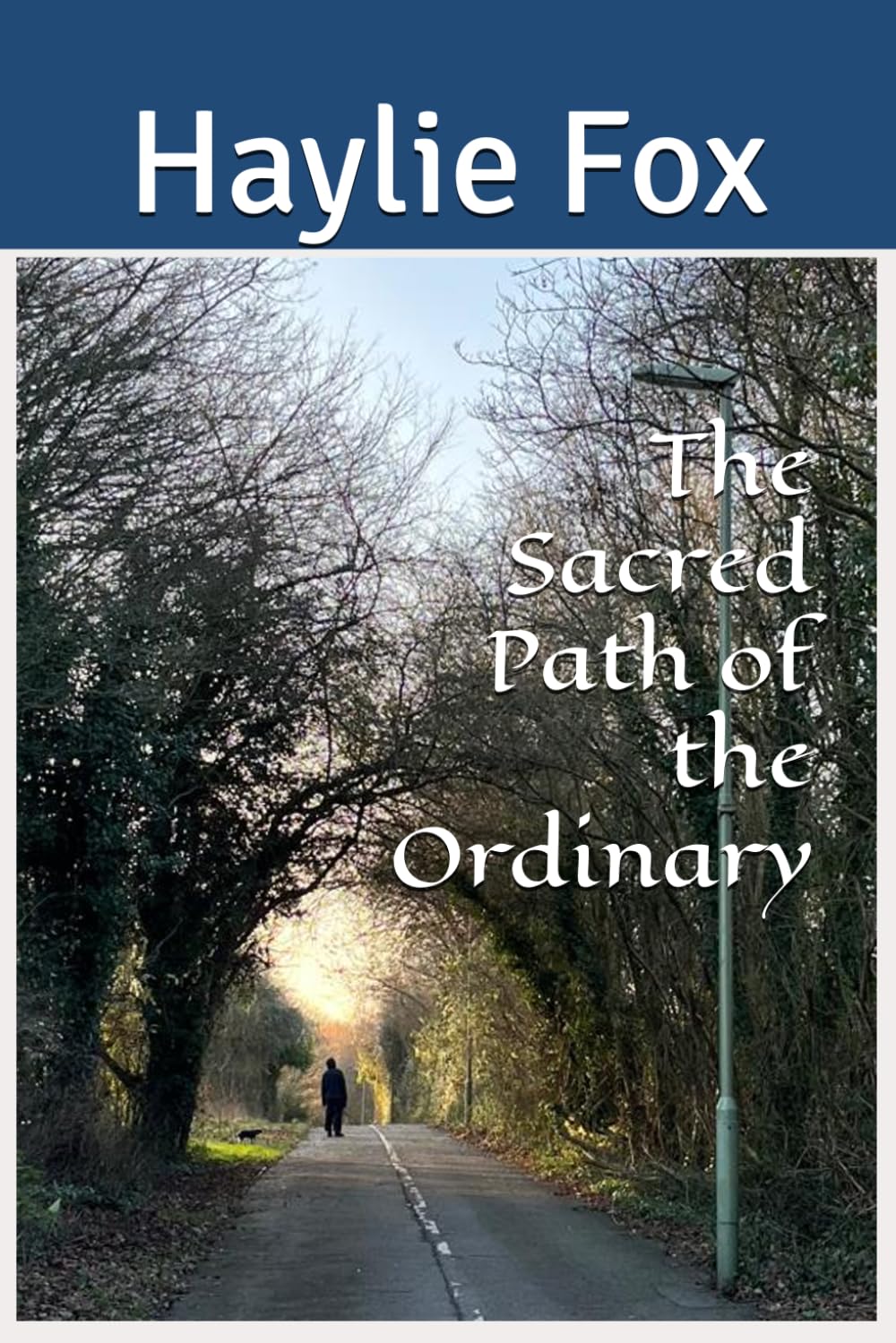The Sacred Path of the Ordinary