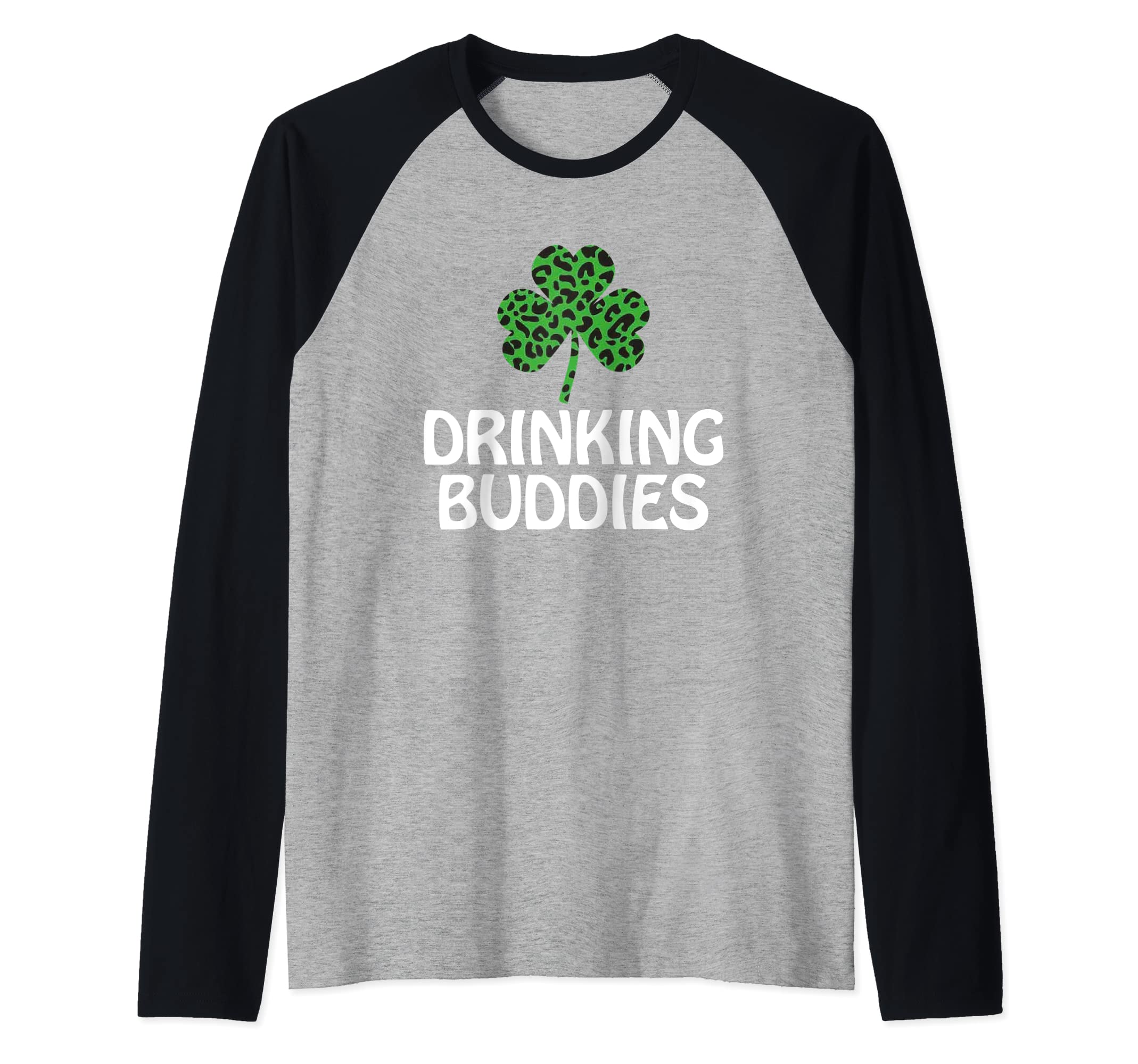 St. Patty's Day Drinking Buddies with Clover Raglan Baseball Tee