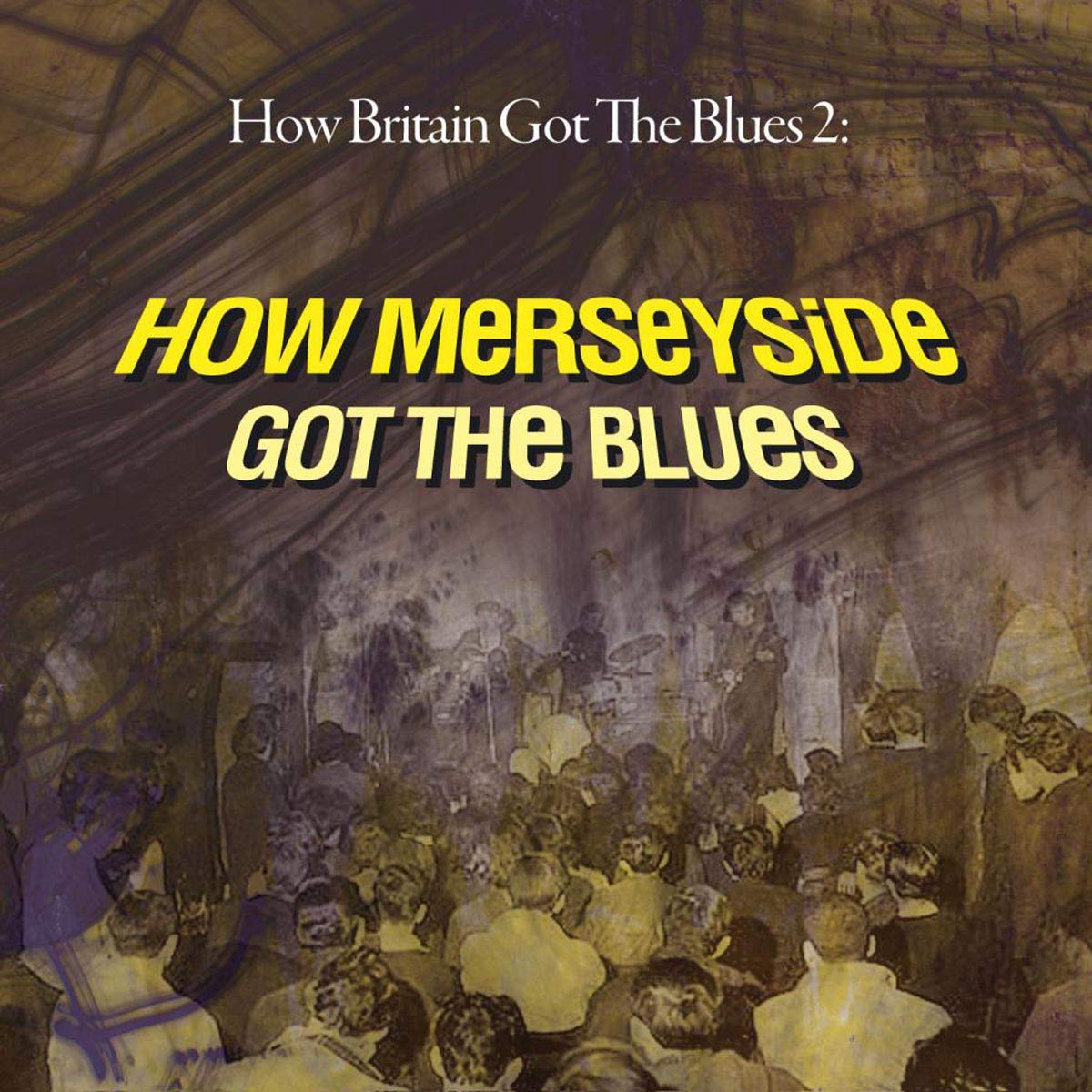 How Britain Got The Blues 2 : How Merseyside Got The Blues
