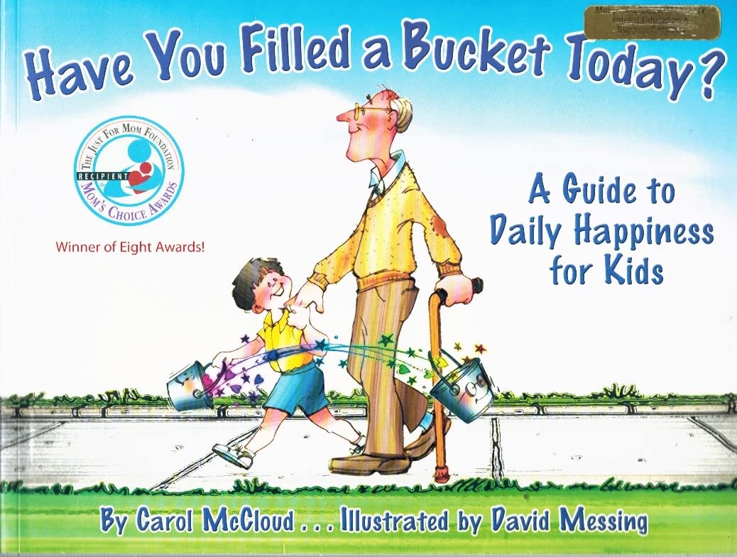 Have You Filled a Bucket Today? A Guide to Daily Happiness for Kids
