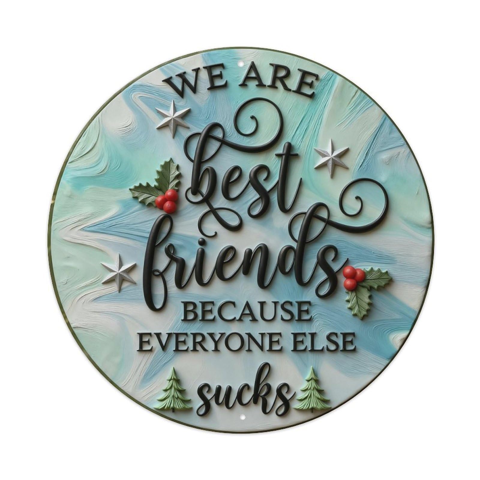 Zlatcbu Vintage We Are Best Friends Because Everyone Els_15tqx Metal Tin Sign Retro Wall Art Poster, Decor For Home Living Room Bar Cafe Garage, 8X8 Inch