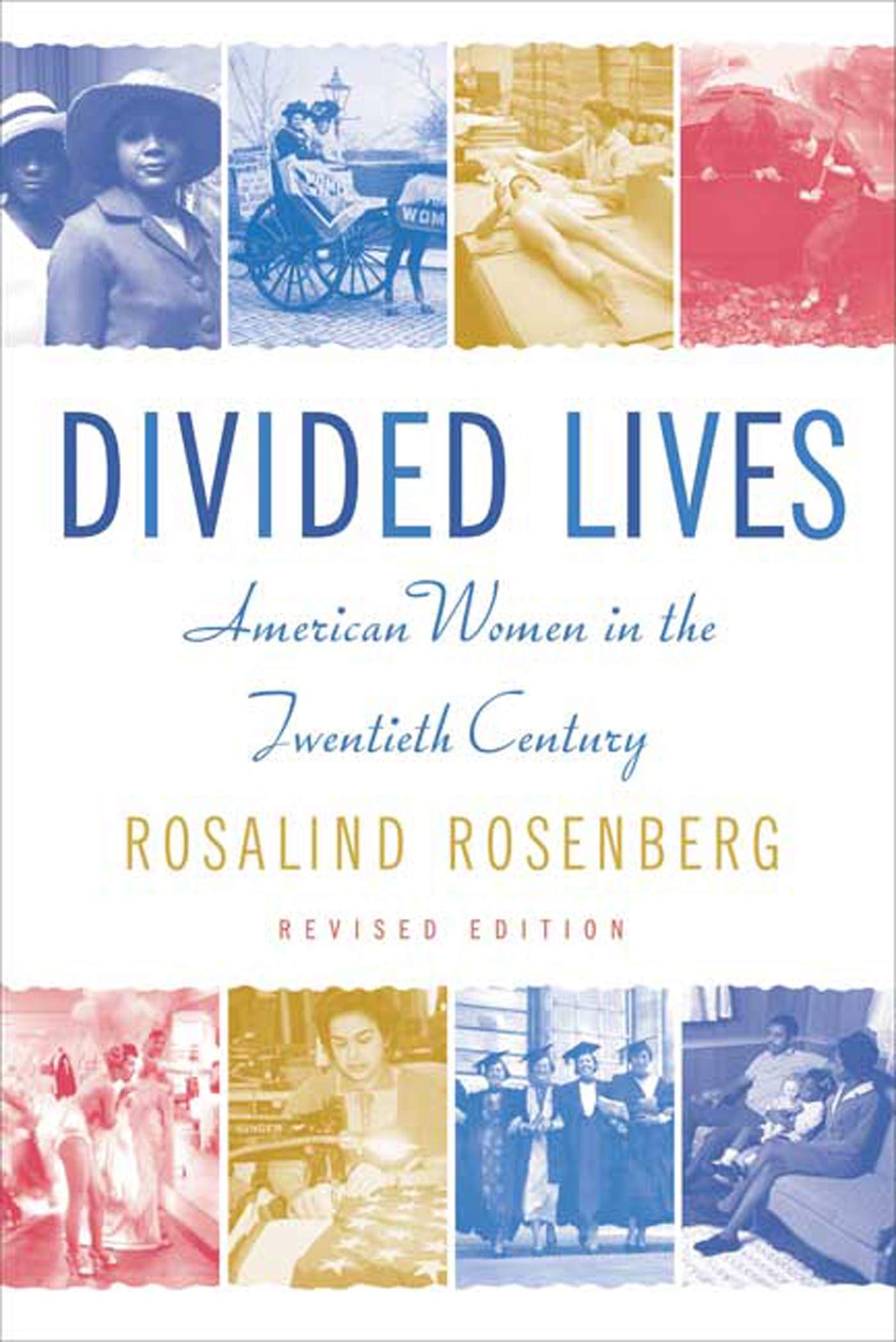 Divided Lives: American Women in the Twentieth Century